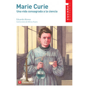 Marie Curie (Cucaña Biografías) FSC