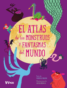 Atlas De Los Monstruos Y Fantasmas (Vvkids)