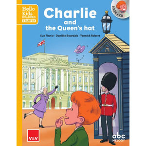 Charlie And The Queen's Hat (Hello Kids)